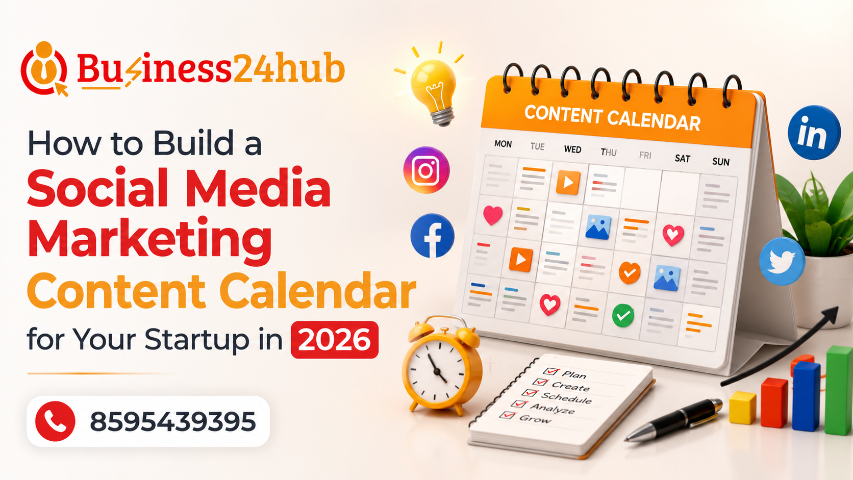 How to Build a Social Media Marketing Content Calendar for Your Startup in 2026